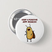 Positives Button für den Bug-Pun-Knopf für Kakerla (Vorne & Hinten)