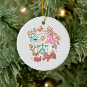 Positives Denken - Auswahl von Blume, nicht Kampf Keramik Ornament