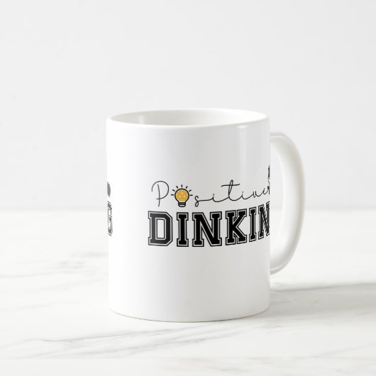 Positives Dinking Funny Pickleball Sprichwort Kaffeetasse (VorderseiteRechts)
