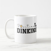 Positives Dinking Funny Pickleball Sprichwort Kaffeetasse (Links)