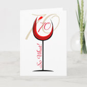 Positives Funny Red Wine Glass 70. Geburtstag Karte (Vorderseite)