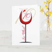 Positives Funny Red Wine Glass 70. Geburtstag Karte (Gelbe Blume)