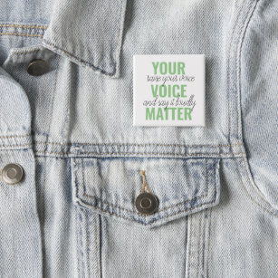 Positives Grün Ihre Stimme Matter Motivation Zitat Button