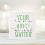 Positives Grün Ihre Stimme Matter Motivation Zitat Holzkisten Schild<br><div class="desc">Positives Grün Ihre Stimme Matter Motivation Zitat</div>
