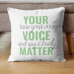 Positives Grün Ihre Stimme Matter Motivation Zitat Kissen<br><div class="desc">Positives Grün Ihre Stimme Matter Motivation Zitat</div>