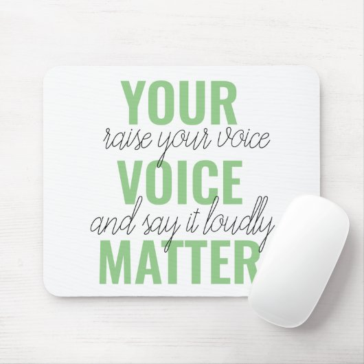 Positives Grün Ihre Stimme Matter Motivation Zitat Mousepad (Mit Mouse)