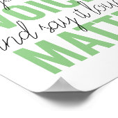 Positives Grün Ihre Stimme Matter Motivation Zitat Poster (Ecke)