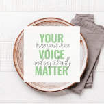 Positives Grün Ihre Stimme Matter Motivation Zitat Serviette<br><div class="desc">Positives Grün Ihre Stimme Matter Motivation Zitat</div>