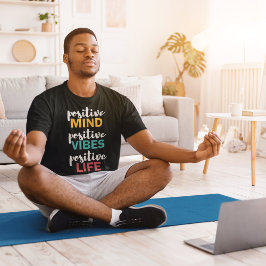 Positives Leben T-Shirt