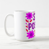 Positives Motivierend Zitat aus der Blüte bleibe Kaffeetasse (Links)