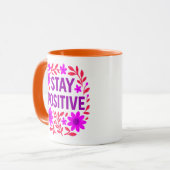 Positives Motivierend Zitat aus der Blüte bleibe Tasse (Vorderseite Links)
