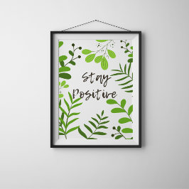 Positives Motivposter mit botanischem bleibe Poster