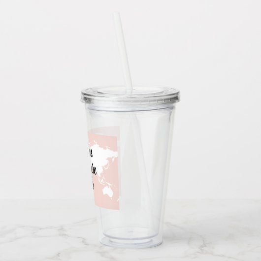 Positives Pink Das Abenteuer beginnt mit der Weltk Acryltrinkbecher (Links)