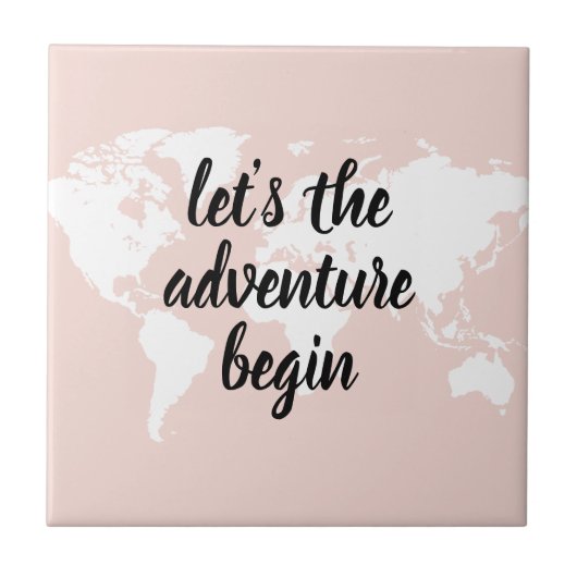 Positives Pink Das Abenteuer beginnt mit der Weltk Fliese (Vorderseite)