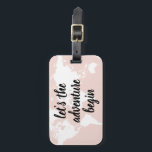 Positives Pink Das Abenteuer beginnt mit der Weltk Gepäckanhänger<br><div class="desc">Positives Pink Das Abenteuer beginnt mit der Weltkarte</div>