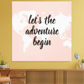 Positives Pink Das Abenteuer beginnt mit der Weltk Leinwanddruck (Insitu (Wohnzimmer))