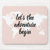 Positives Pink Das Abenteuer beginnt mit der Weltk Mousepad (Vorne)