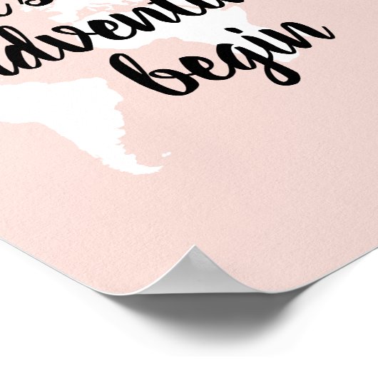 Positives Pink Das Abenteuer beginnt mit der Weltk Poster (Ecke)