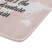 Positives Pink Das Abenteuer beginnt mit der Weltk Schneidebrett (Ecke)