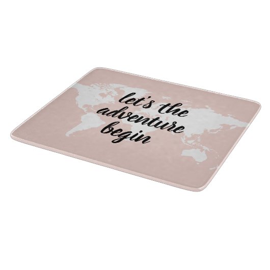 Positives Pink Das Abenteuer beginnt mit der Weltk Schneidebrett (Ecke)