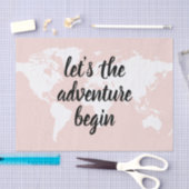 Positives Pink Das Abenteuer beginnt mit der Weltk Seidenpapier (Handwerk)