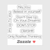 Positives Sprichwort bleibe Aufkleber (Blatt)