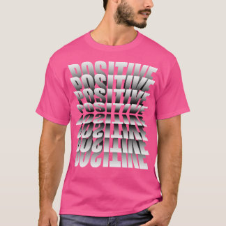 Positives Typografie-Hemddesign T-Shirt