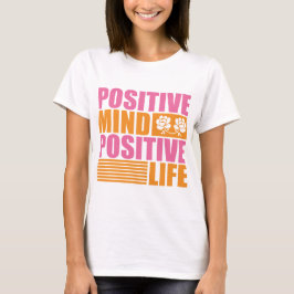 Positives und Motivierend Leben T-Shirt