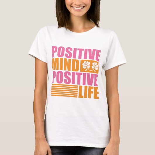Positives und Motivierend Leben T-Shirt (Vorderseite)