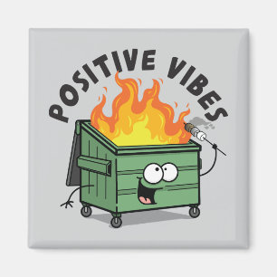 Positives Vibes Dumpster Square Magnet