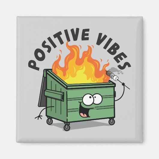 Positives Vibes Dumpster Square Magnet (Vorne)