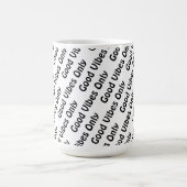 Positives Vibes nur Typografie Design Kaffeetasse (Mittel)