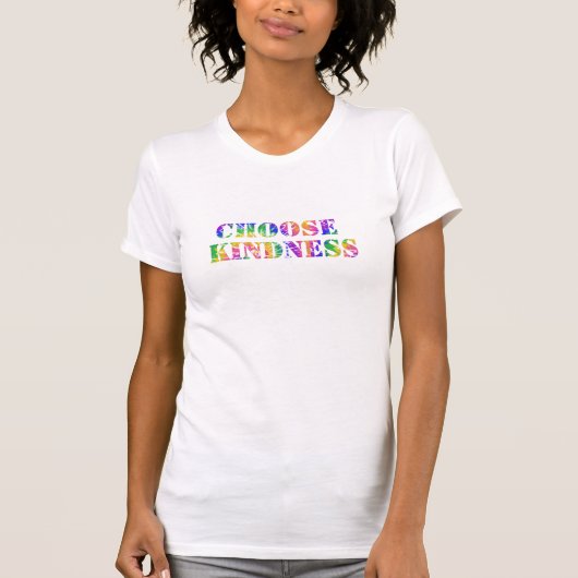 Positives Zitat "Choose Kindness" Regenbogen T-Shirt (Vorderseite)