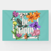 Positives Zitat Sei glücklich und Garten-Blume Banner (Horizontal)