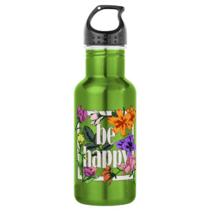 Positives Zitat Sei glücklich und Garten-Blume Edelstahlflasche