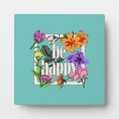 Positives Zitat Sei glücklich und Garten-Blume Fotoplatte (Vorderseite)