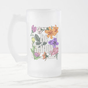 Positives Zitat Sei glücklich und Garten-Blume Mattglas Bierglas