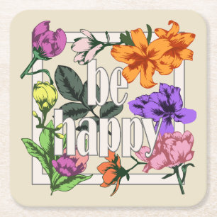 Positives Zitat Sei glücklich und Garten-Blume Rechteckiger Pappuntersetzer