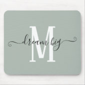 Positives Zitat Traum Big Initial Monogram Sage Mousepad (Vorne)