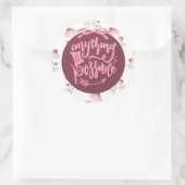 Positivität Alles Mögliche Mauve Floral Runder Aufkleber (Tasche)