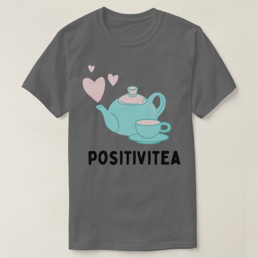 Positivitea Tea Lover Funny Text Illustration T-Shirt (Design vorne)