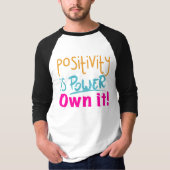 Positivity is Power Own it! T-Shirt (Vorderseite)