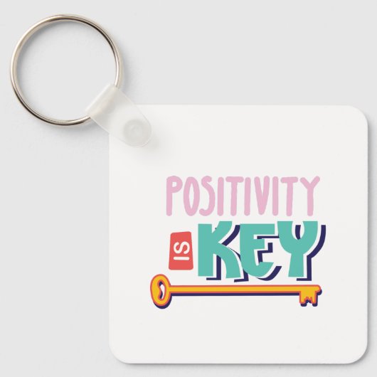positivity is the key design  schlüsselanhänger (Vorderseite)