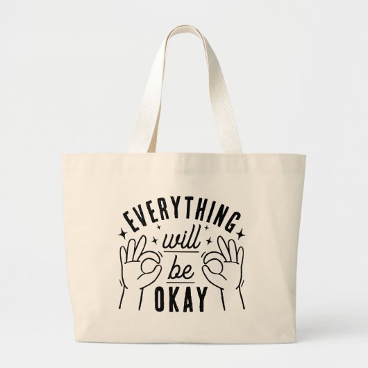 Positivity Quote Everything Will Be Okay Tote Bag Jumbo Stoffbeutel (Vorne)