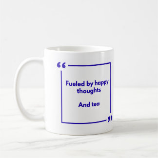 Positivity-Tasse - Angetrieben von glücklichen Ged Kaffeetasse