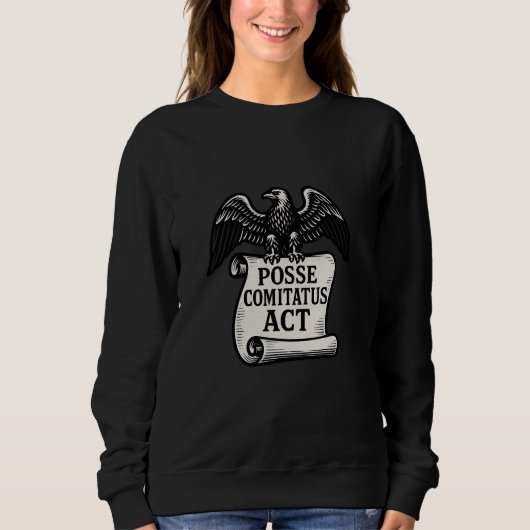 Posse Comitatus Act Eagle Scroll Sweatshirt (Vorderseite)