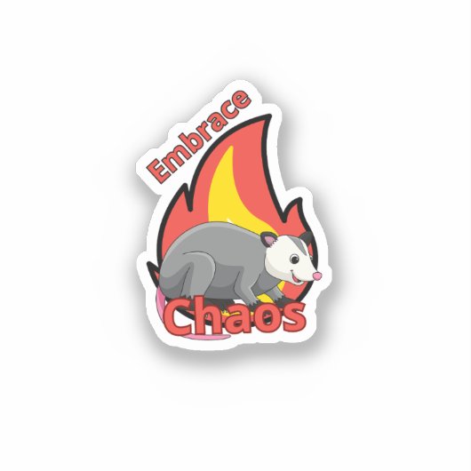 Possum Embrace Chaos & Choose Gewalt Sticker (Vorderseite)