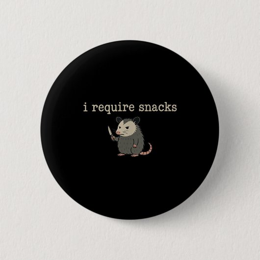Possum Ich benötige Snacks Button (Vorderseite)