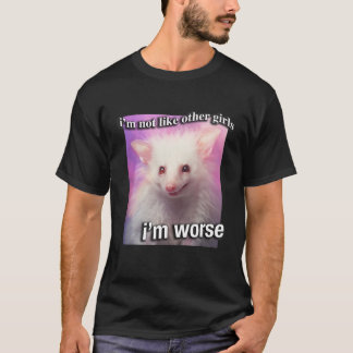 Possum Opossum Ich bin nicht wie andere Mädchen ic T-Shirt