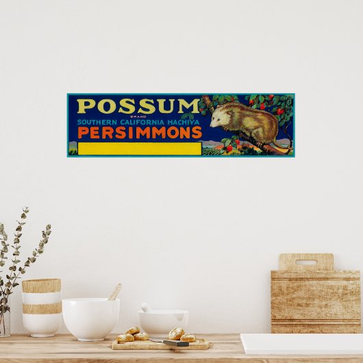 Possum Persimmon LabelSüdkalifornien Poster (Küche)